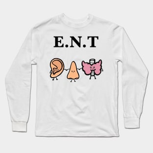 Ear nose and throat ent doctor funny art Long Sleeve T-Shirt